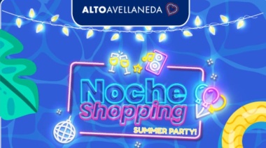 Se viene la "Noche Shopping" en Alto Avellaneda