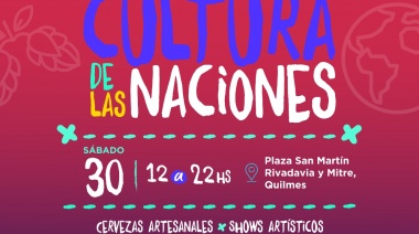 Llega una nueva edición  del encuentro de colectividades y cerveceros artesanales “Cultura de las Naciones”