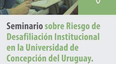 Seminario  en UCU abordará el riesgo de desafiliación institucional en educación superior