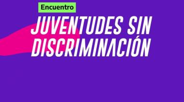 El INADI organiza el encuentro “Juventudes sin discriminación"