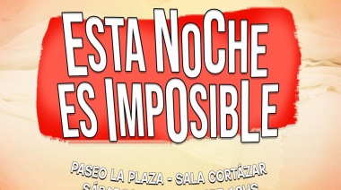 Con entradas agotadas, se estrenó "Esta noche es imposible"