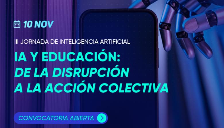 UFLO impulsa las III Jornadas de IA y educación: de la disrupción a la acción colectiva
