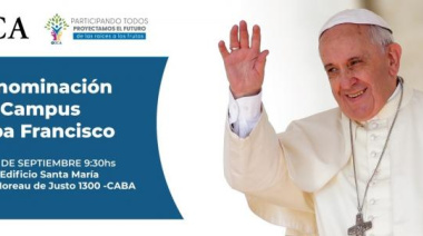 La UCA denominará Papa Francisco a su campus en Puerto Madero