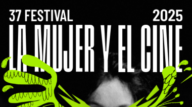 37 Festival La Mujer y el Cine