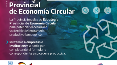 La Provincia convoca a empresas y PyMes a participar de la Estrategia Provincial de Economía Circular