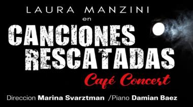 “Canciones rescatadas”: Laura Manzini revive los clásicos del café concert de los ’60 y ’70